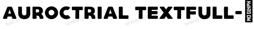 AurOCTRIAL TextFull字体转换